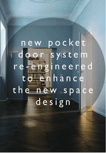 Engineered Enhancement ECLISSE Pocket Door System